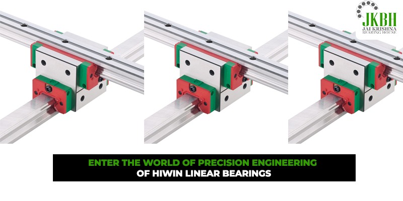 Enter The World of Precision Engineering of Hiwin Linear Bearings