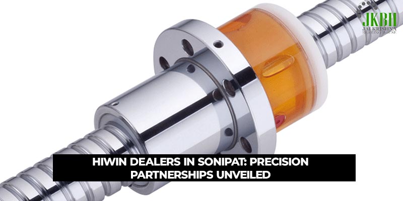 Hiwin Dealers in Sonipat: Precision Partnerships Unveiled